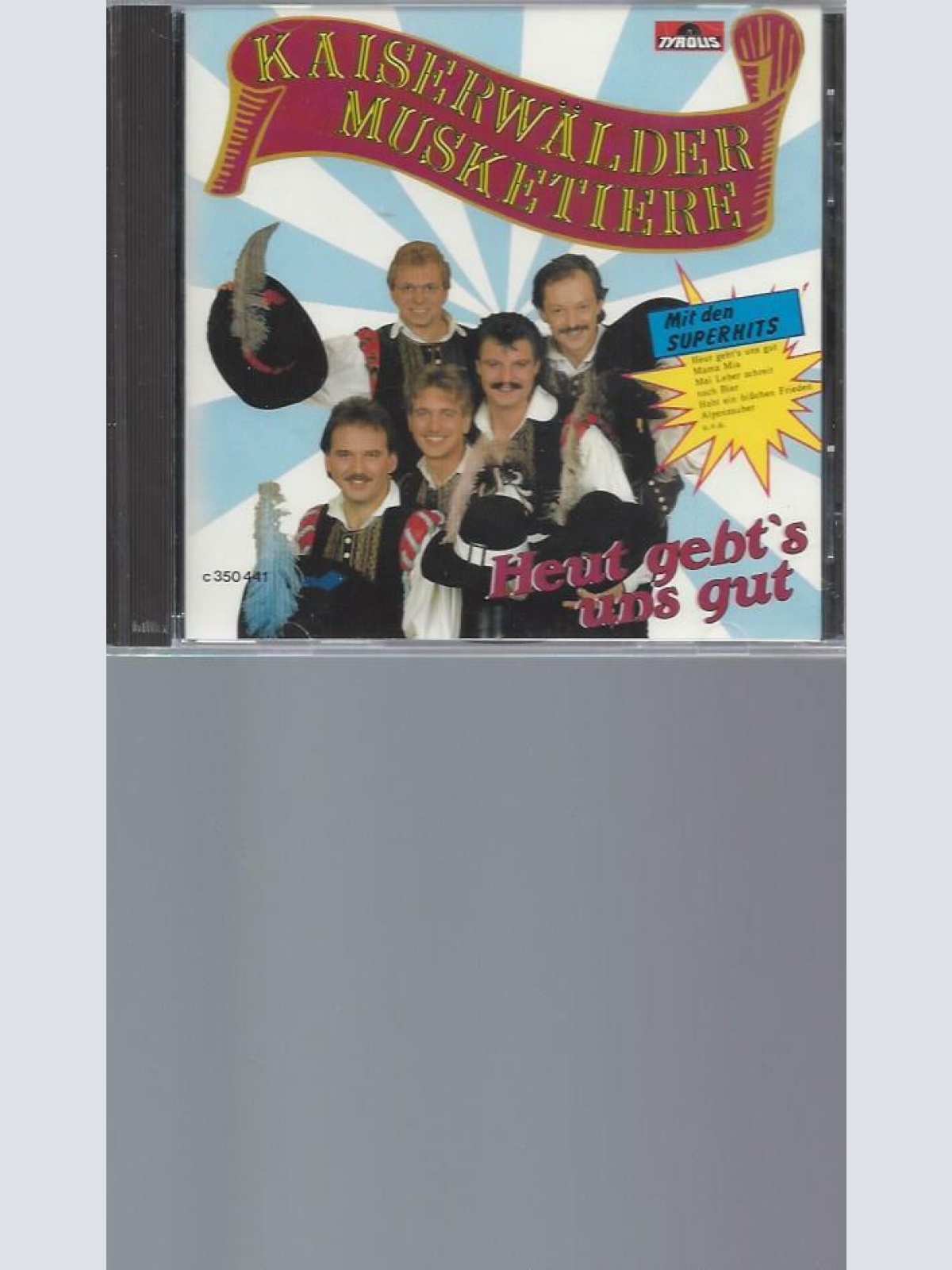 CD--Kaiserwälder Musketiere- Heut gehts uns gut