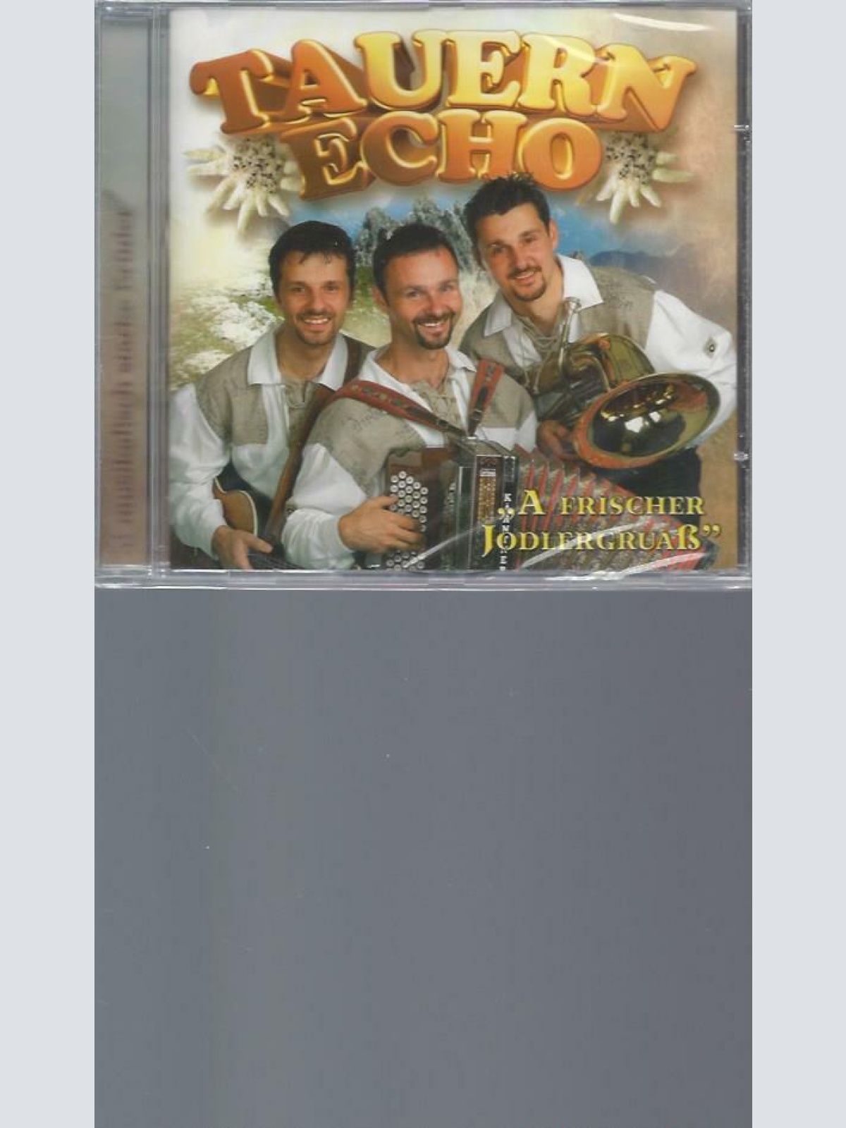 CD--TAUERN ECHO  – A FRISCHER JODLERGRUAß //