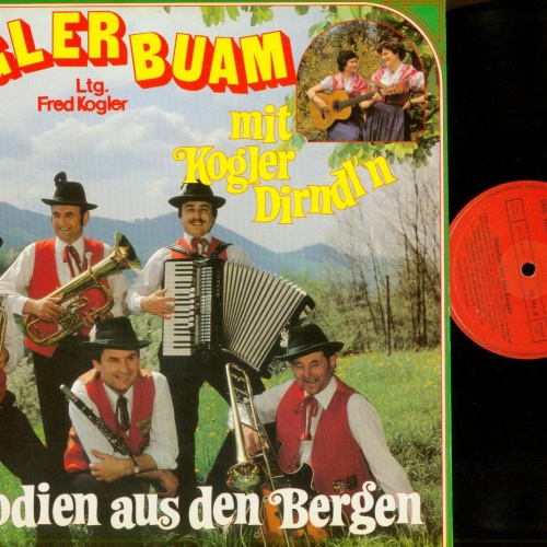 LP-- Die Original Kogler Buam Und Dirndln – Melodien Aus Den Bergen  //NM