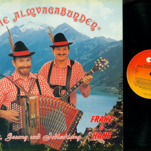 LP--Die Almvagabunden Franz & Hans -- Musik Gesang und Jodlerklang  // NM