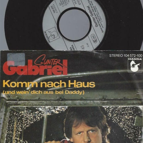 7" Gunter Gabriel – Komm Nach Haus