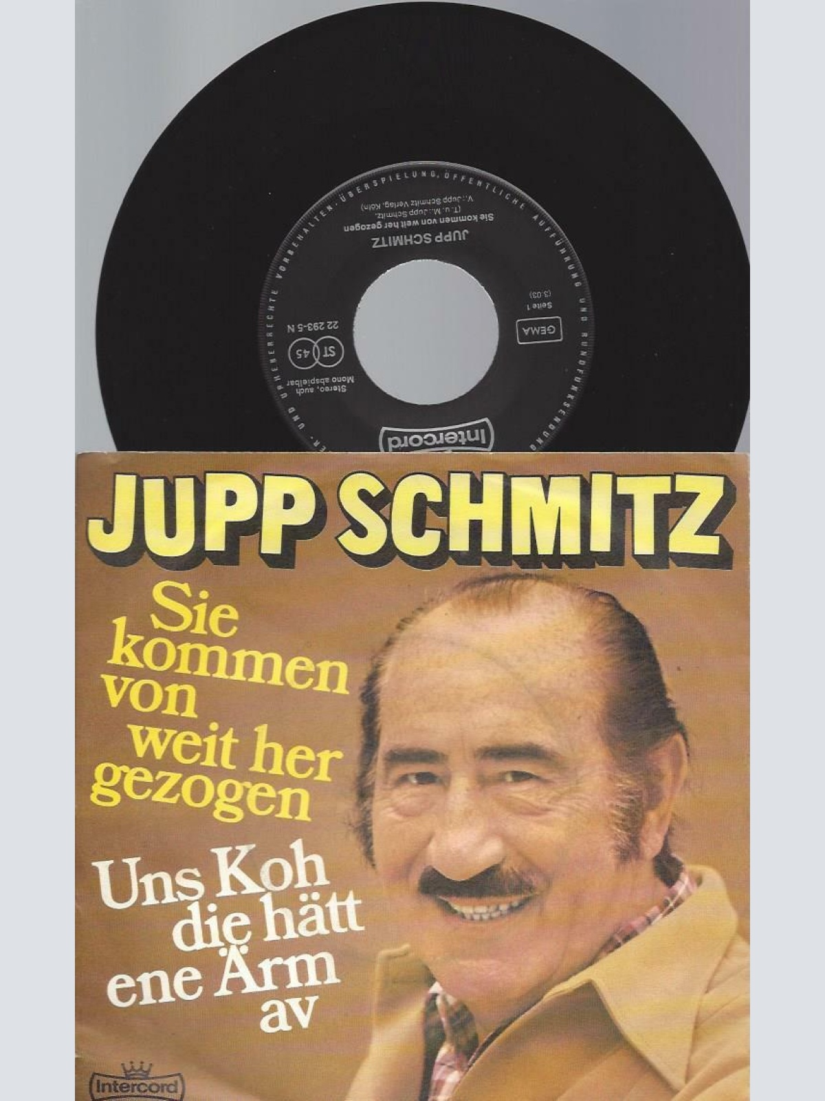 7" Jupp Schmitz – Sie Kommen Von Weit Her Gezogen