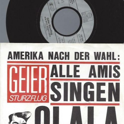 7" Geier Sturzflug – Alle Amis Singen Olala