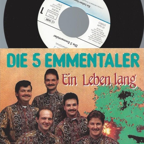 7" Die 5 Emmentaler – Ein Leben Lang