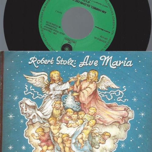 7" Robert Stolz  -- Ave Maria