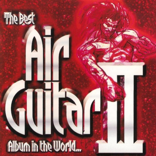 2xCD, Comp Various - The Best Air Guitar Album In The World... II