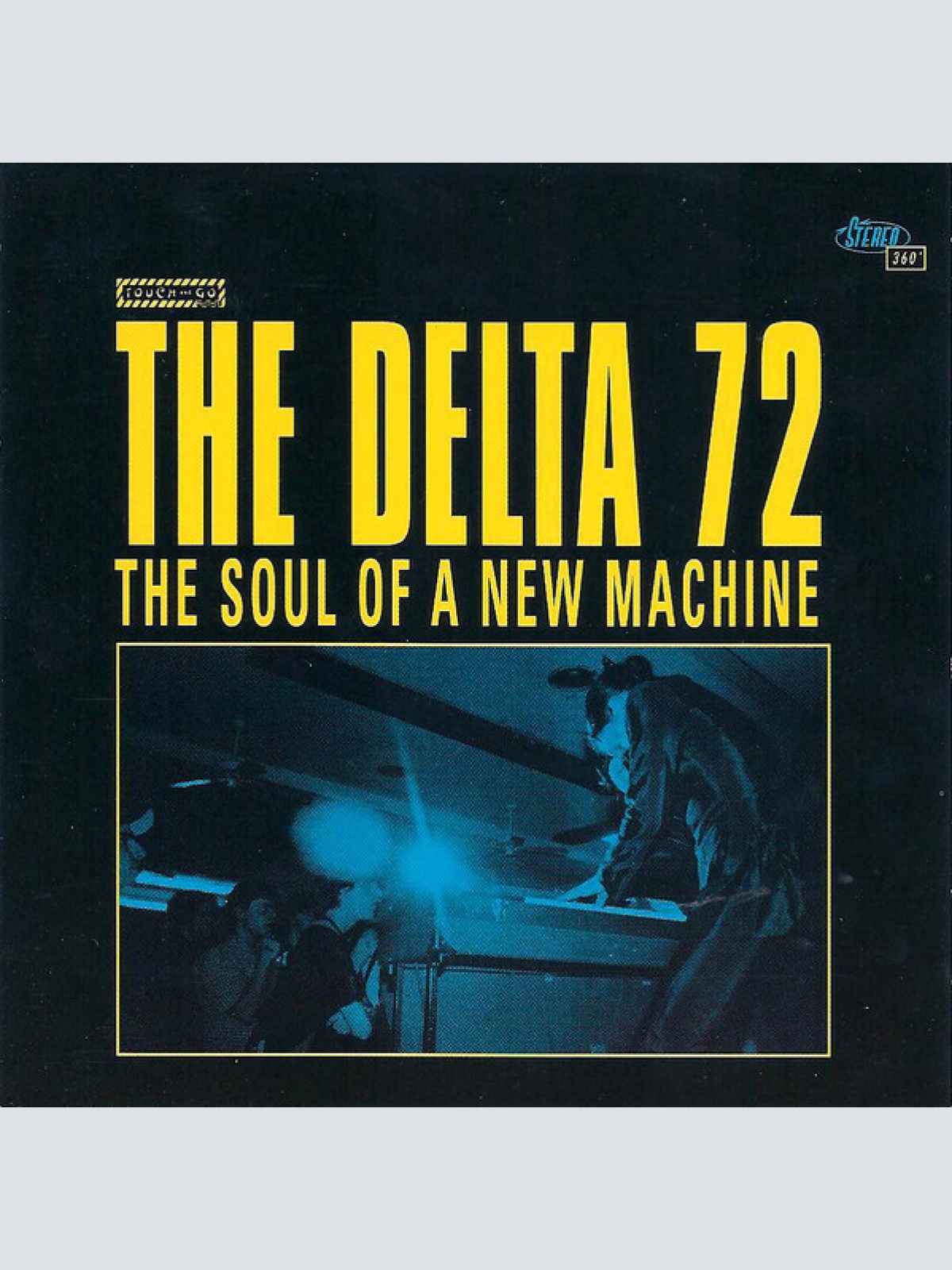 CD, Album The Delta 72 - The Soul Of A New Machine