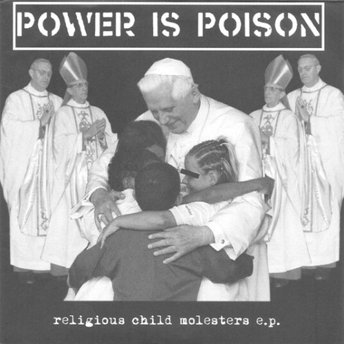 7", EP Power Is Poison / Totälickers - Religious Child Molesters E.P.
