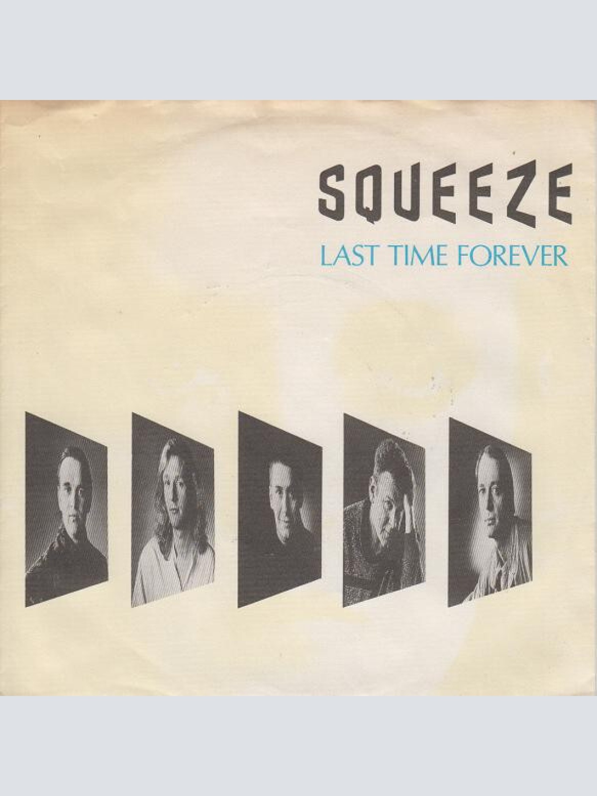 7", Single Squeeze (2) - Last Time Forever