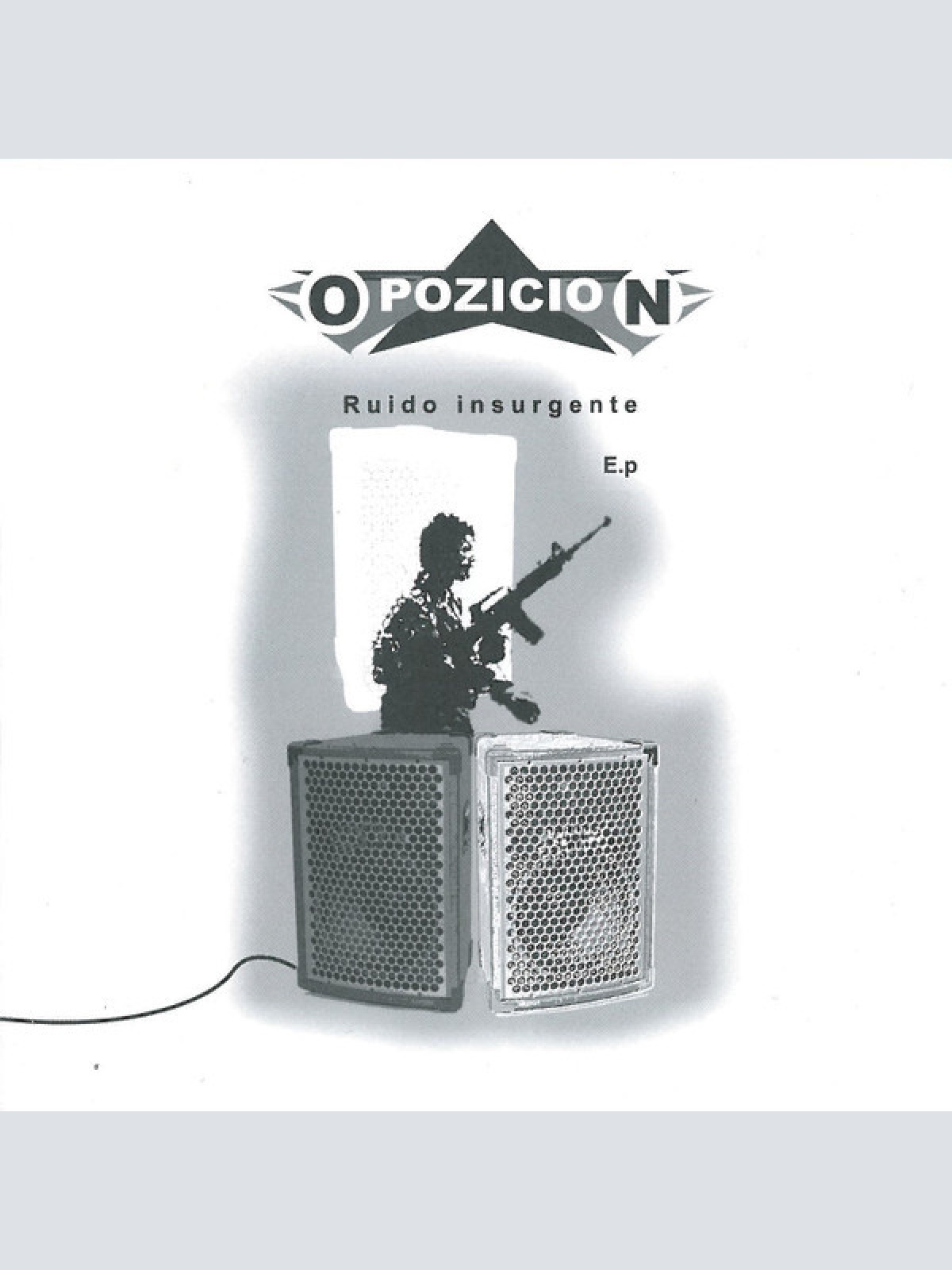 7" Opozicion - Ruido Insurgente