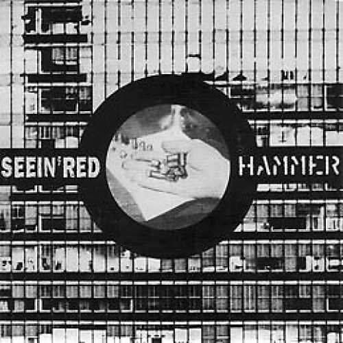7" Seein' Red / Hammer (8) - Seein'Red / Hammer