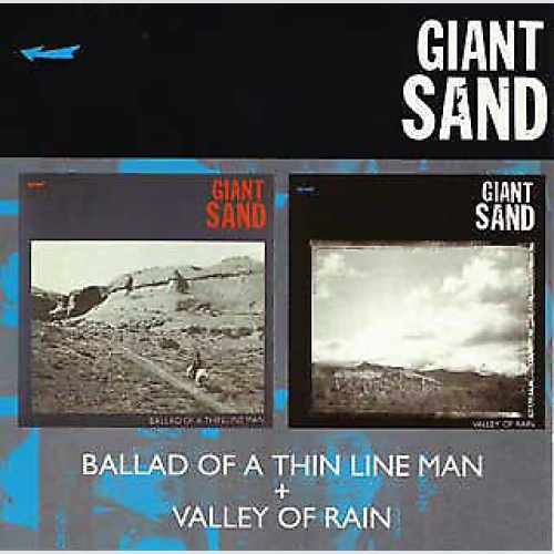 CD, Comp Giant Sand - Ballad Of A Thin Line Man + Valley Of Rain