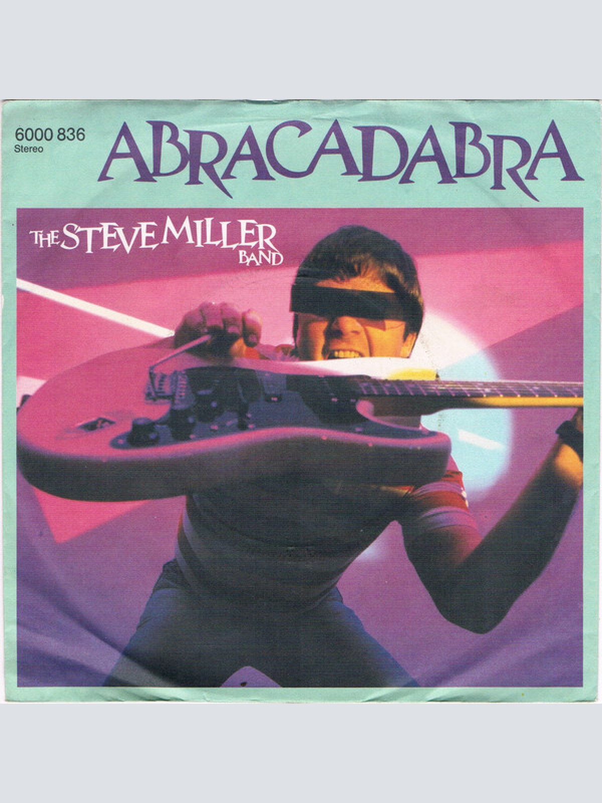 7", Single, Lar The Steve Miller Band* - Abracadabra
