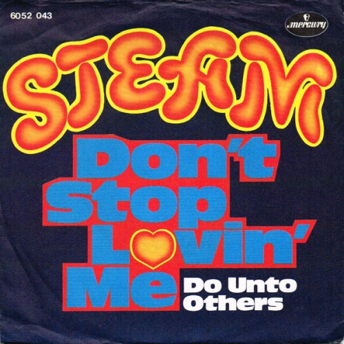 7", Single Steam - Don't Stop Lovin' Me