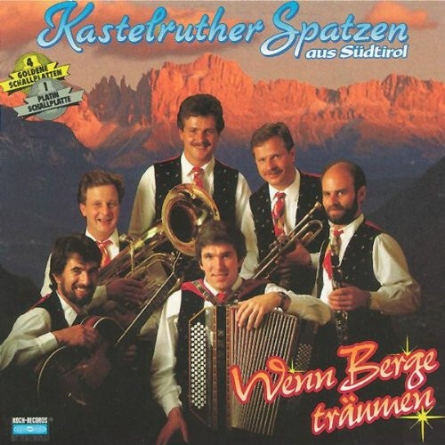 CD, Album Kastelruther Spatzen - Wenn Berge Träumen
