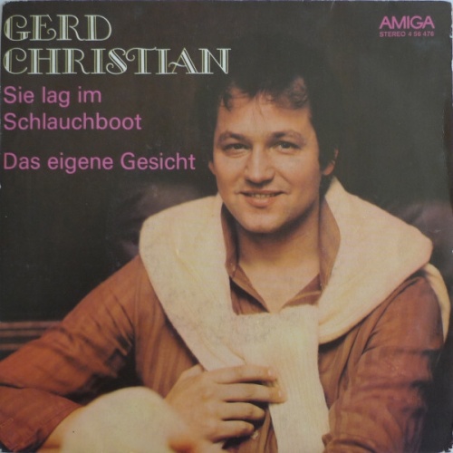 7", Single Gerd Christian - Sie Lag Im Schlauchboot / Das Eigene Gesicht