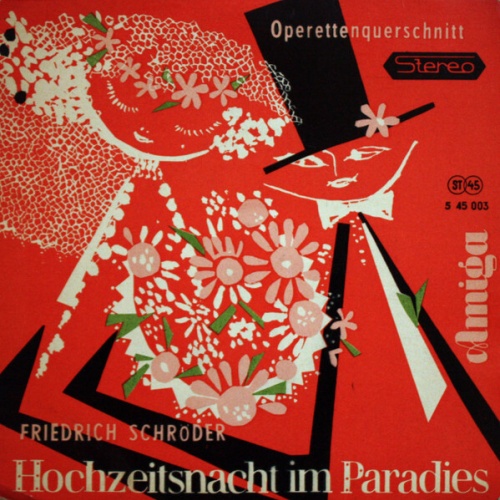 7", EP Friedrich Schröder - Hochzeitsnacht Im Paradies (Operettenquerschnitt)