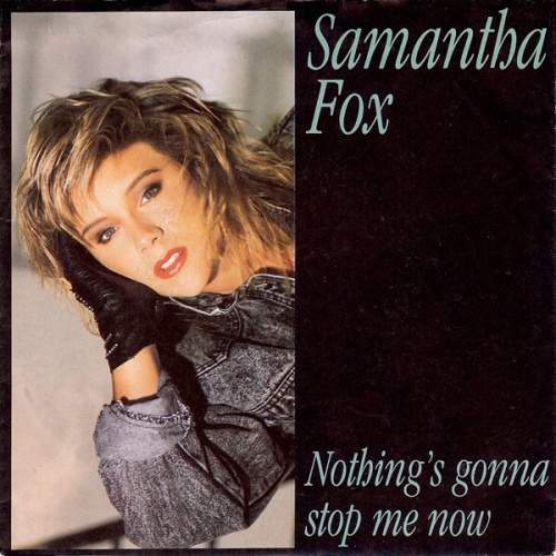7", Single Samantha Fox - Nothing's Gonna Stop Me Now