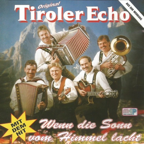 CD, Album Original Tiroler Echo - Wenn Die Sonn' Vom Himmel Lacht