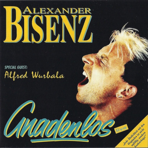 CD, Album Alexander Bisenz - Gnadenlos Live