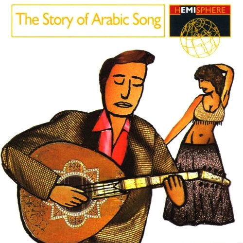 CD, Comp Various - The Story Of Arabic Song