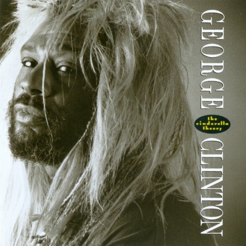 CD, Album George Clinton - The Cinderella Theory
