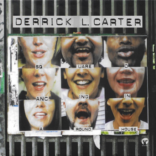 CD, Album Derrick L. Carter* - Squaredancing In A Roundhouse