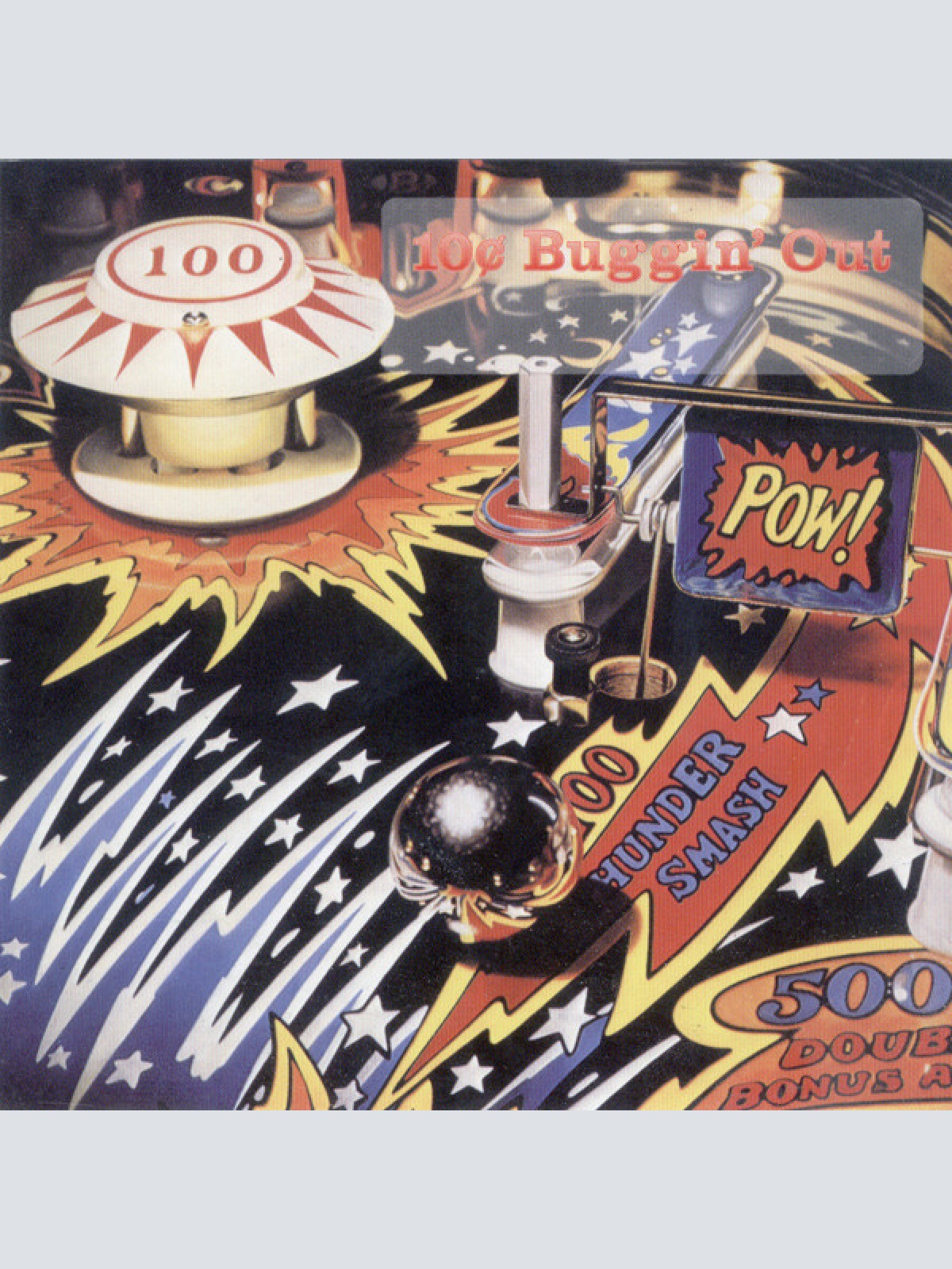 CD, Album 10¢* - Buggin' Out