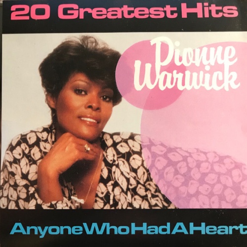 CD, Comp Dionne Warwick - Anyone Who Had A Heart - 20 Greatest Hits