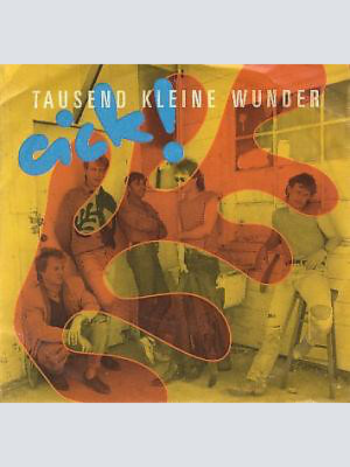 7", Single Cick!* - Tausend Kleine Wunder