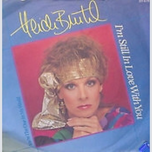 7", Single Heidi Brühl - I'm Still In Love With You