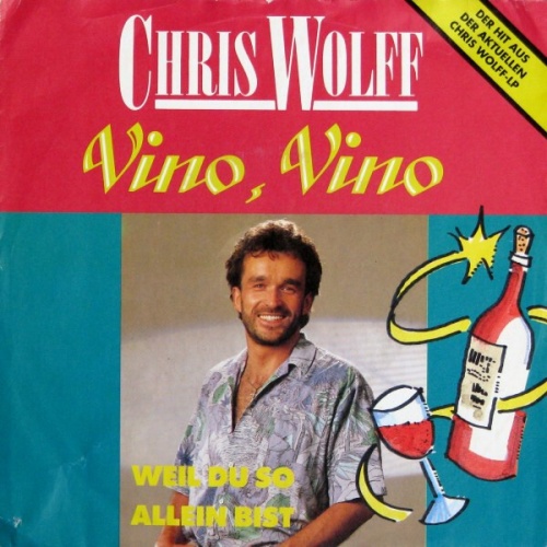 7", Single Chris Wolff - Vino, Vino
