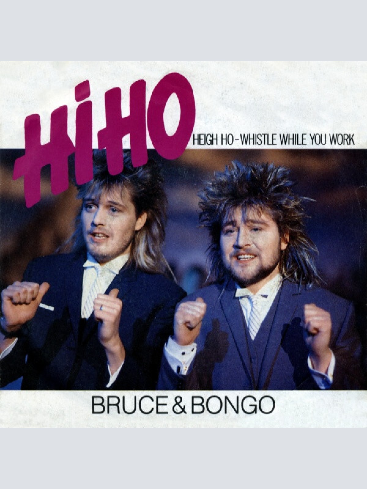 7", Single Bruce & Bongo - Hi Ho - Heigh Ho - Whistle While You Work