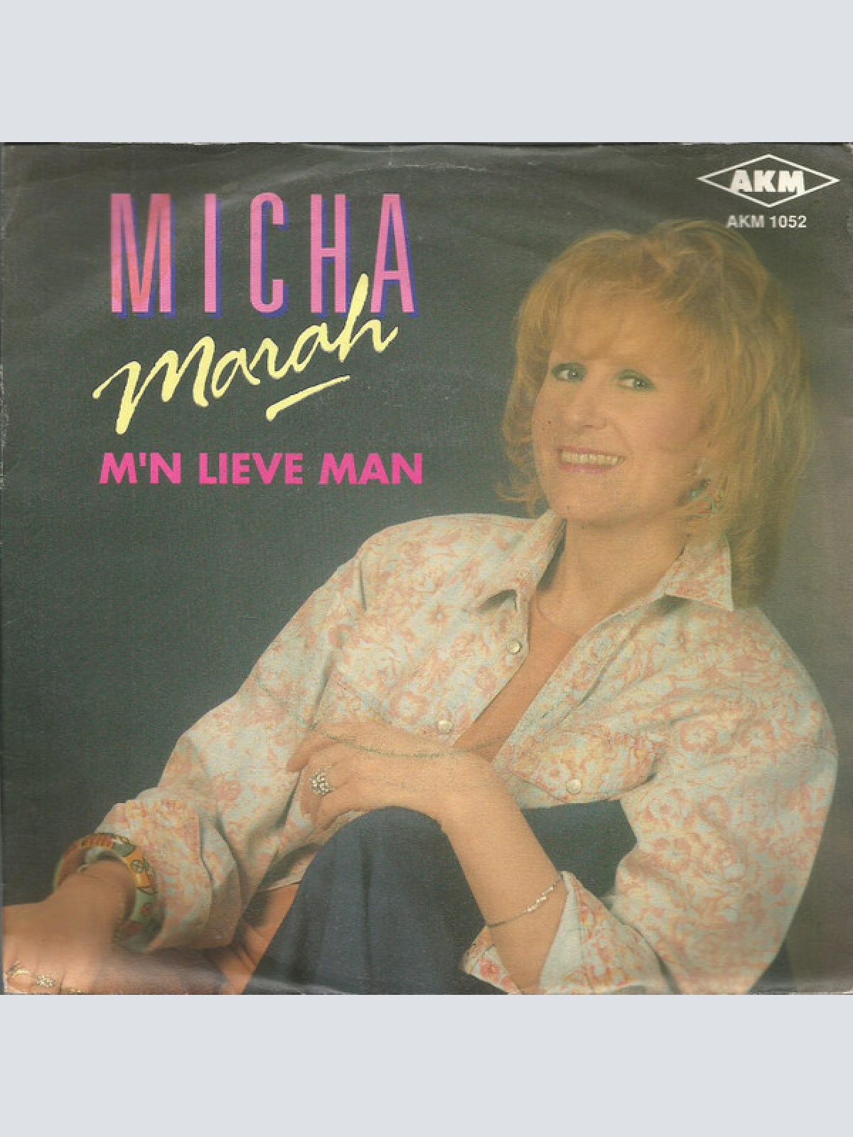 7", Single Micha Marah - M'n Lieve Man
