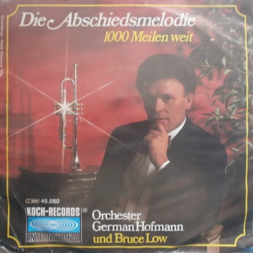 7", Single German Hofmann Orchester* Und Bruce Low - Die Abschiedsmelodie