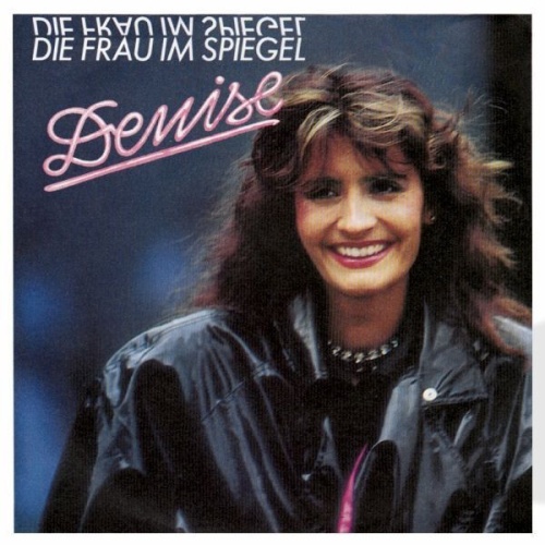 7", Single Denise (13) - Die Frau Im Spiegel