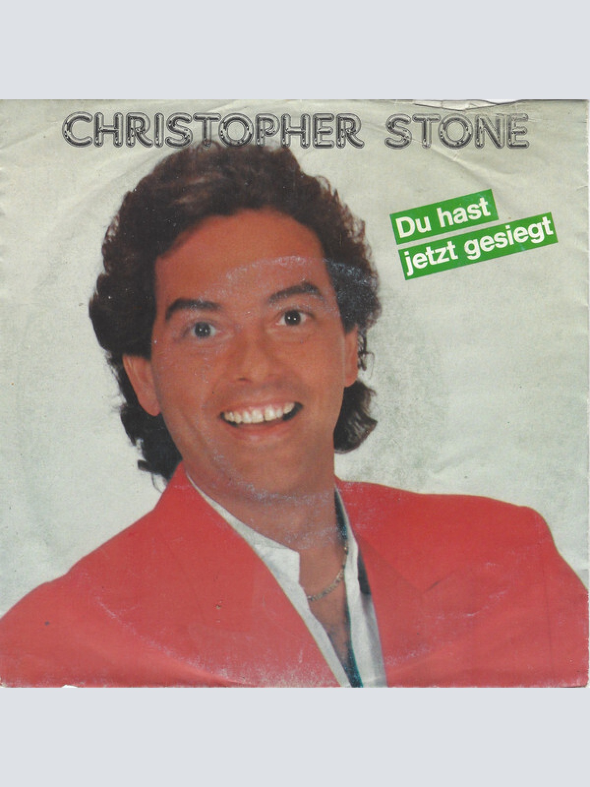 7", Single Christopher Stone (2) - Du Hast Jetzt Gesiegt