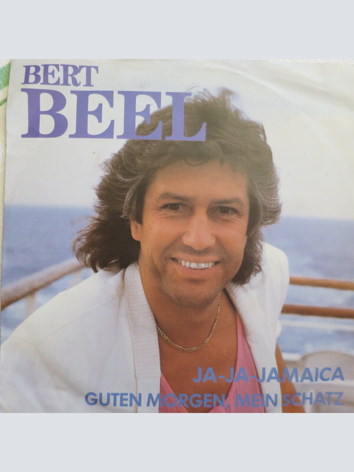 7", Single Bert Beel - Ja-Ja-Jamaica / Guten Morgen, Mein Schatz
