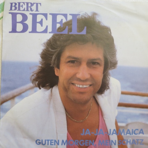 7", Single Bert Beel - Ja-Ja-Jamaica / Guten Morgen, Mein Schatz
