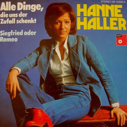 7", Single Hanne Haller - Alle Dinge, Die Uns Der Zufall Schenkt
