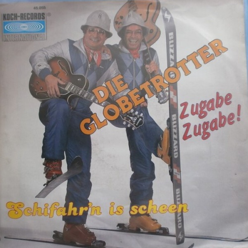 7", Single Die Globetrotter - Schifahr'n Is Scheen