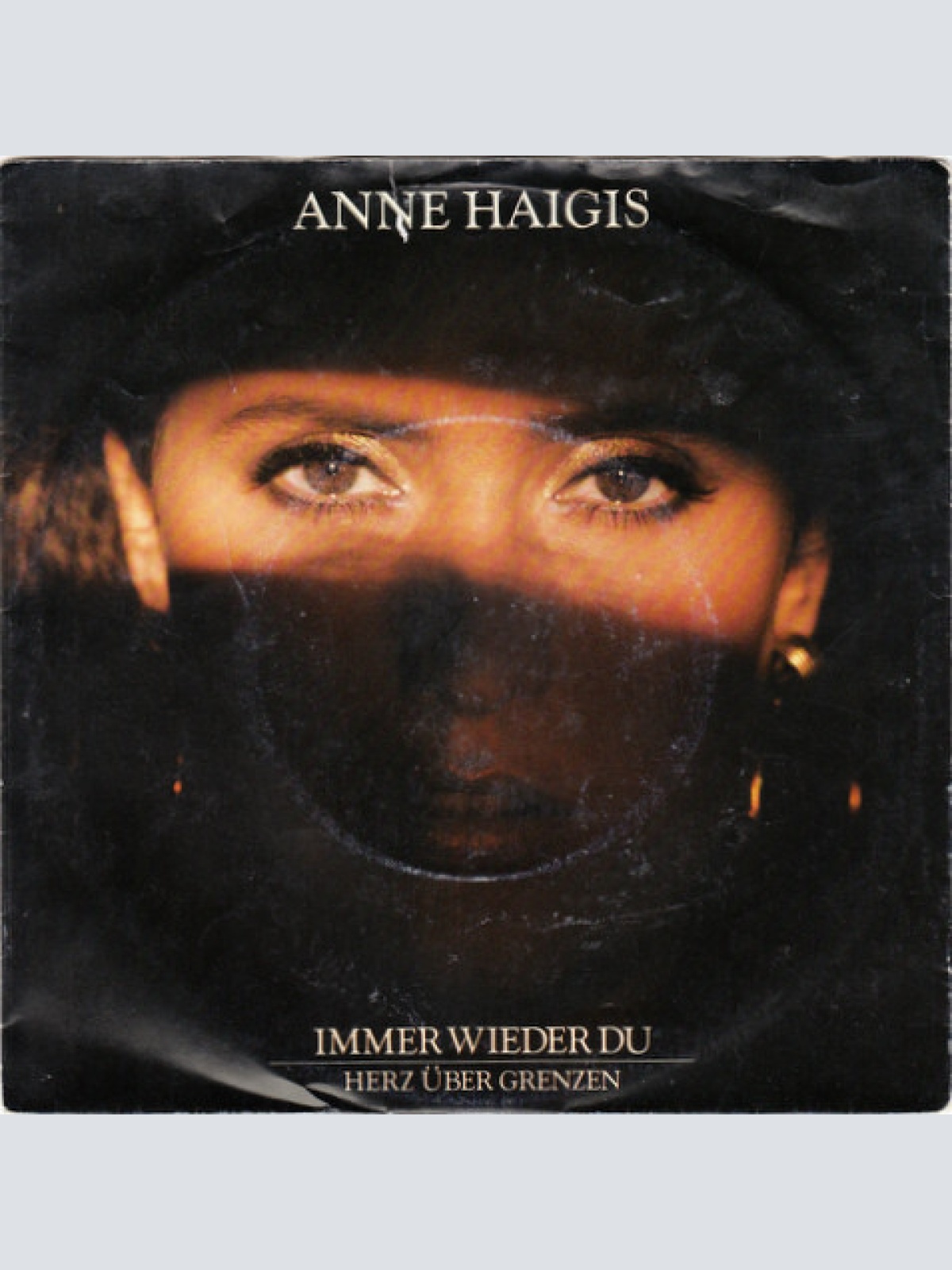 7", Single Anne Haigis - Immer Wieder Du