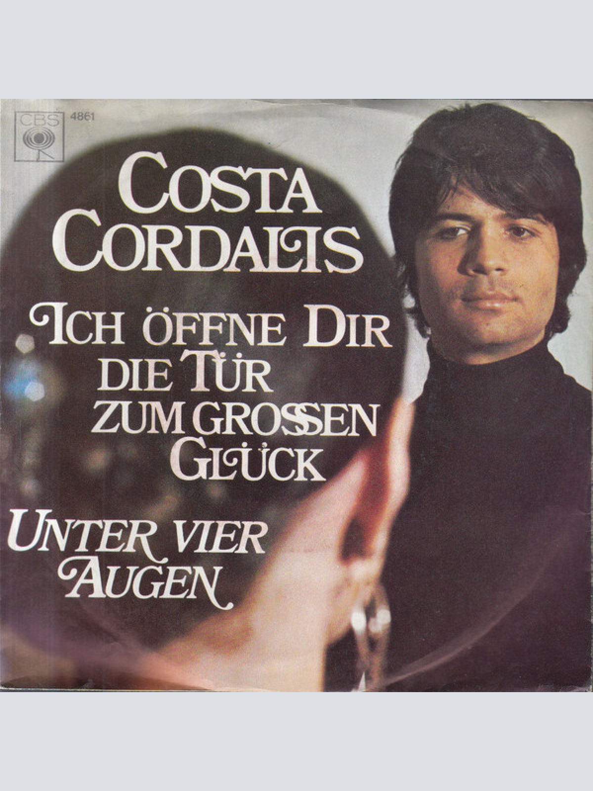 7", Single Costa Cordalis - Ich Öffne Dir Die Tür Zum Grossen Glück / Unter V...