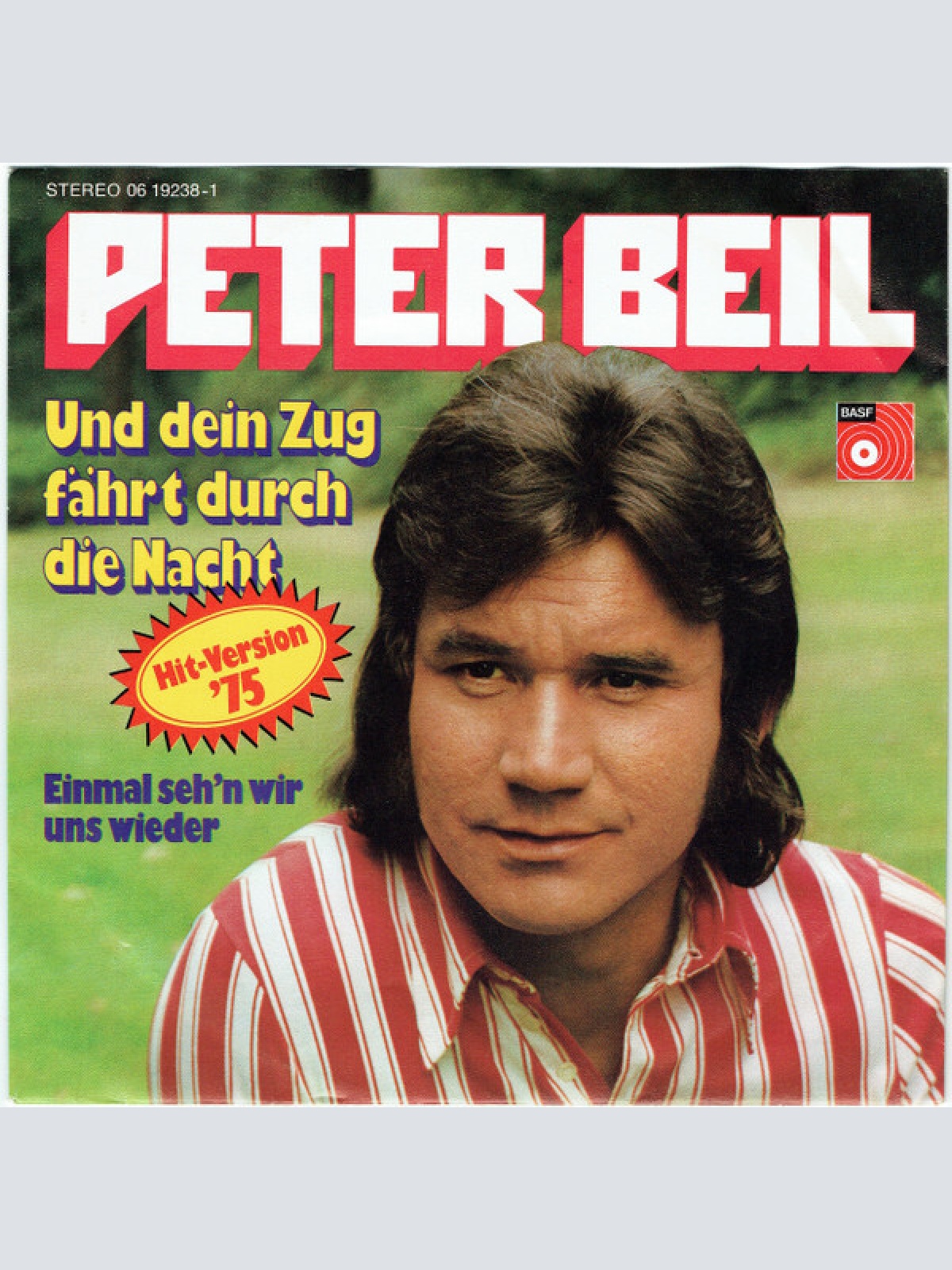 7", Single Peter Beil - Und Dein Zug Fährt Durch Die Nacht