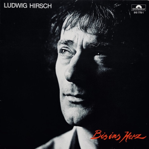 LP, Album Ludwig Hirsch - Bis Ins Herz