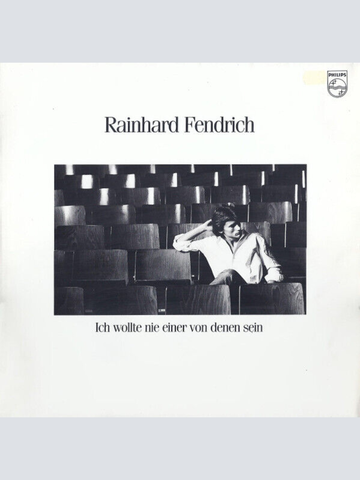 LP, Album Rainhard Fendrich - Ich Wollte Nie Einer Von Denen Sein