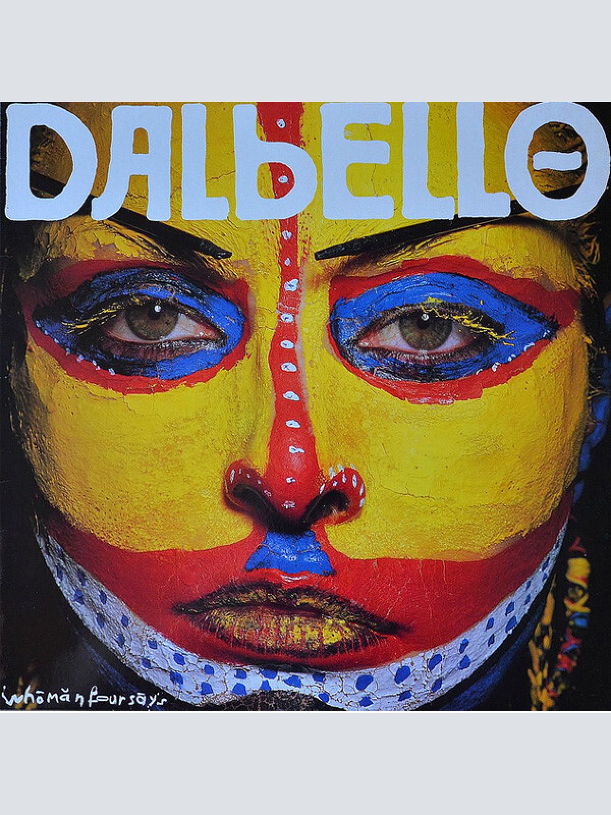 LP, Album Dalbello* - Whōmănfoursāys