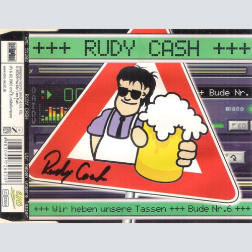 CD, Single Rudy Cash - Wir Heben Unsere Tessen / Bude Nr. 6