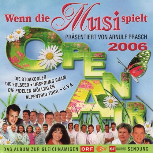 CD, Comp Various - Wenn Die Musi Spielt - Open Air 2006