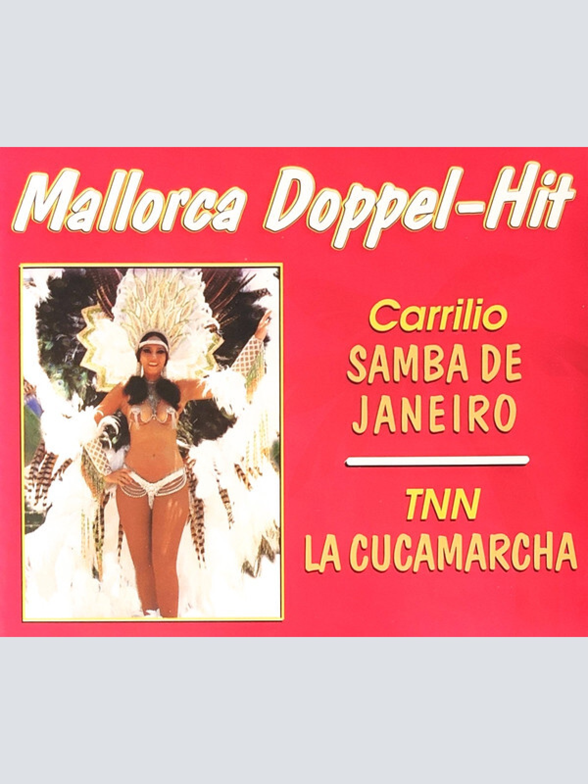 CD, Maxi Carrilio / TNN - Samba De Janeiro / La Cucamarcha